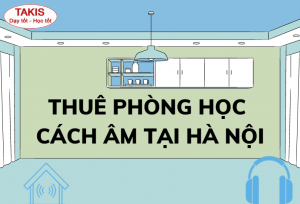 Cho thuê phòng học cách âm tại Hà Nội